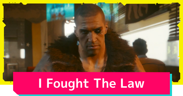 Cyberpunk 2077 I Fought the Law