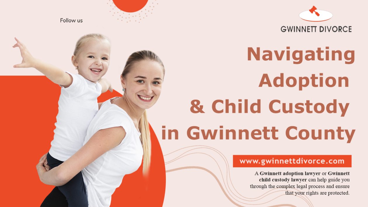 Gwinnett Child Custody Lawyer: Your Trusted Legal Partner