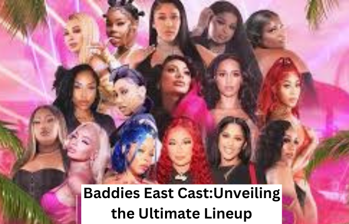 Baddies East Cast