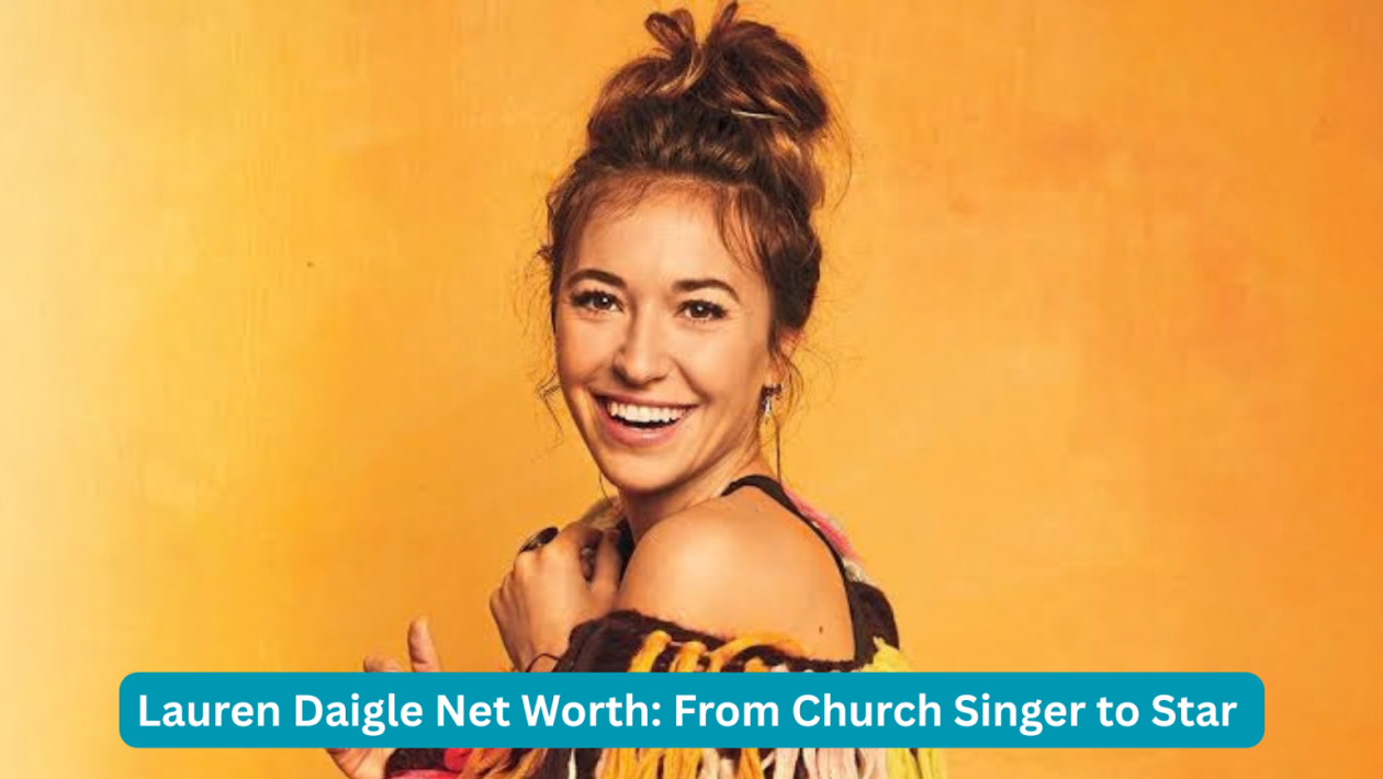 lauren daigle net worth