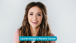 Lauren Daigle's Recent Career